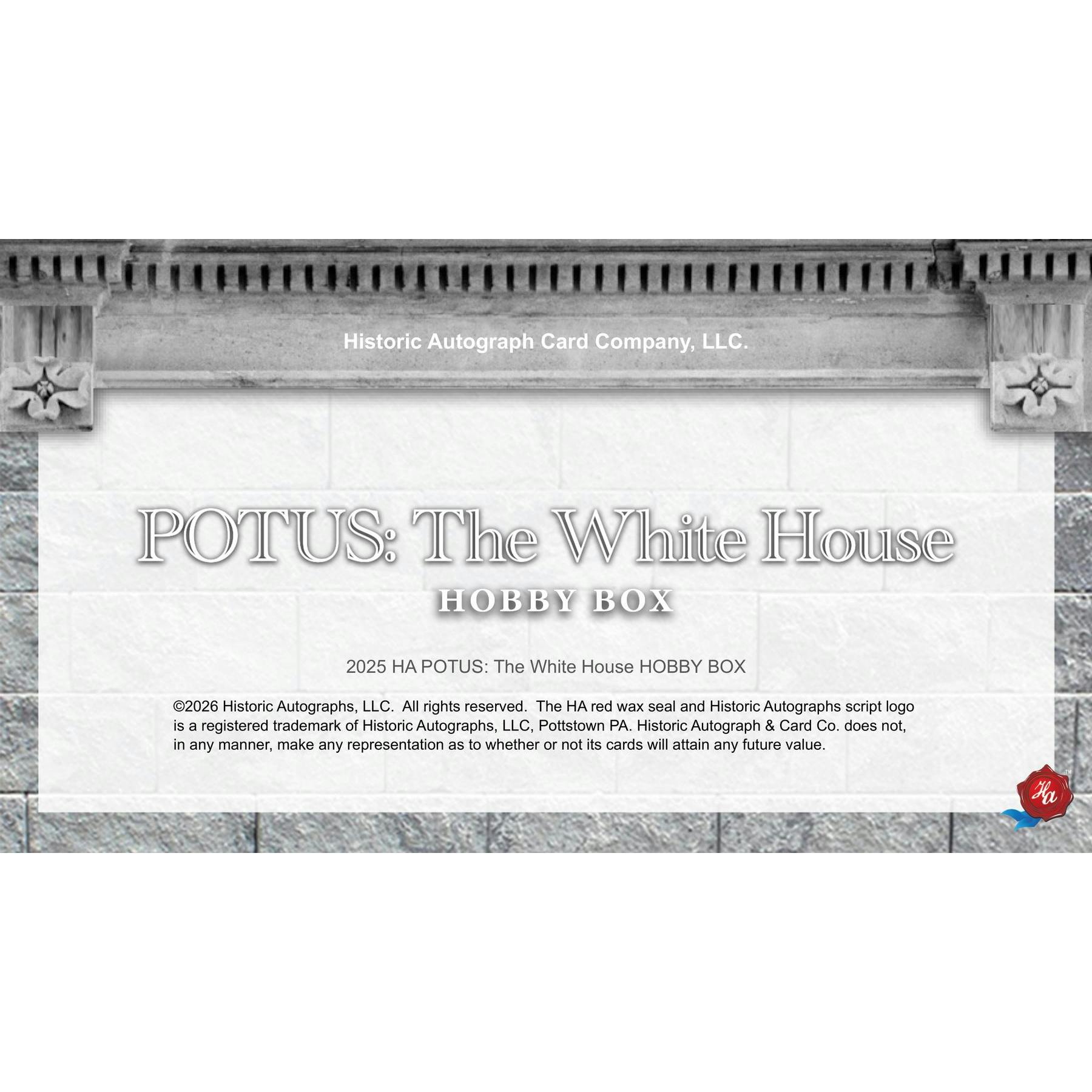 2025 Historic Autographs POTUS: The White House Hobby 20-Box Case