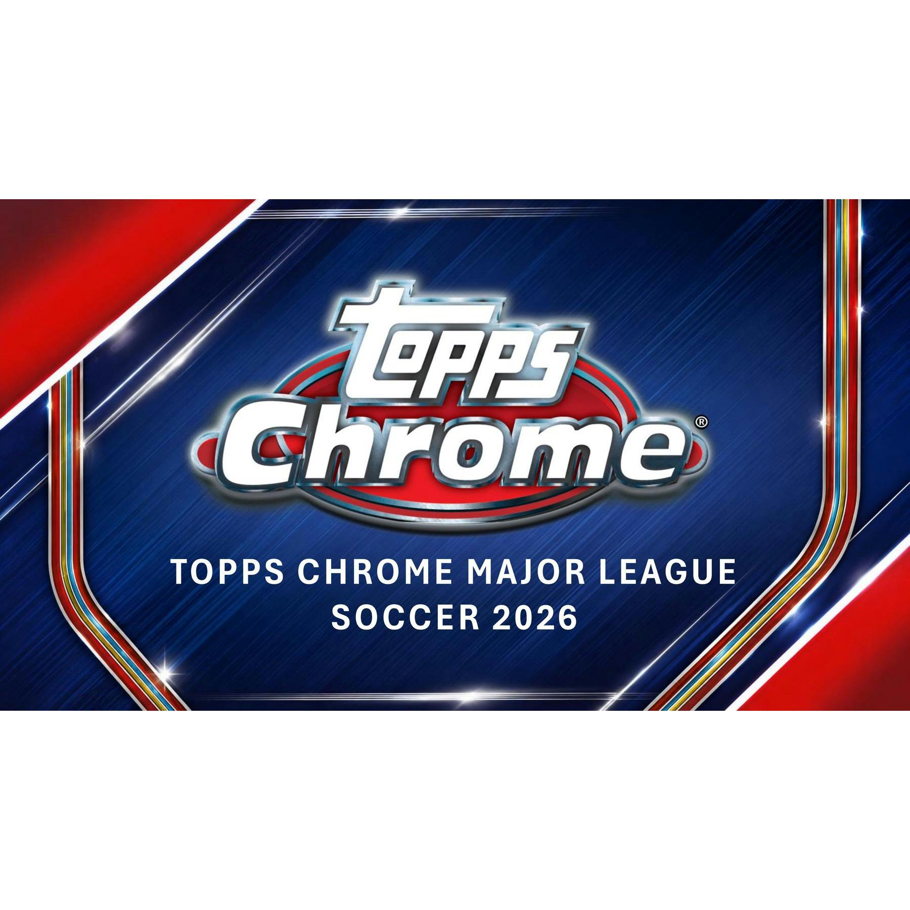 2026 Topps MLS Major League Soccer Chrome Blaster Box (Presell)