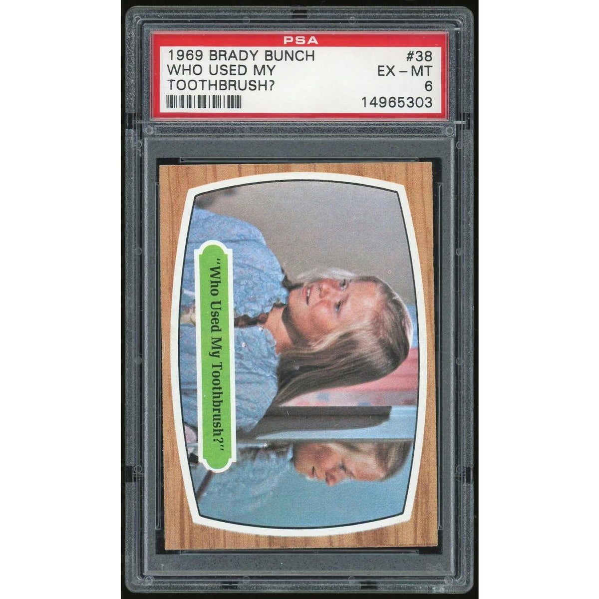 1969 Topps Brady Bunch #38 Who Used My Toothbrush? PSA 6 *5303 (Reed Buy)