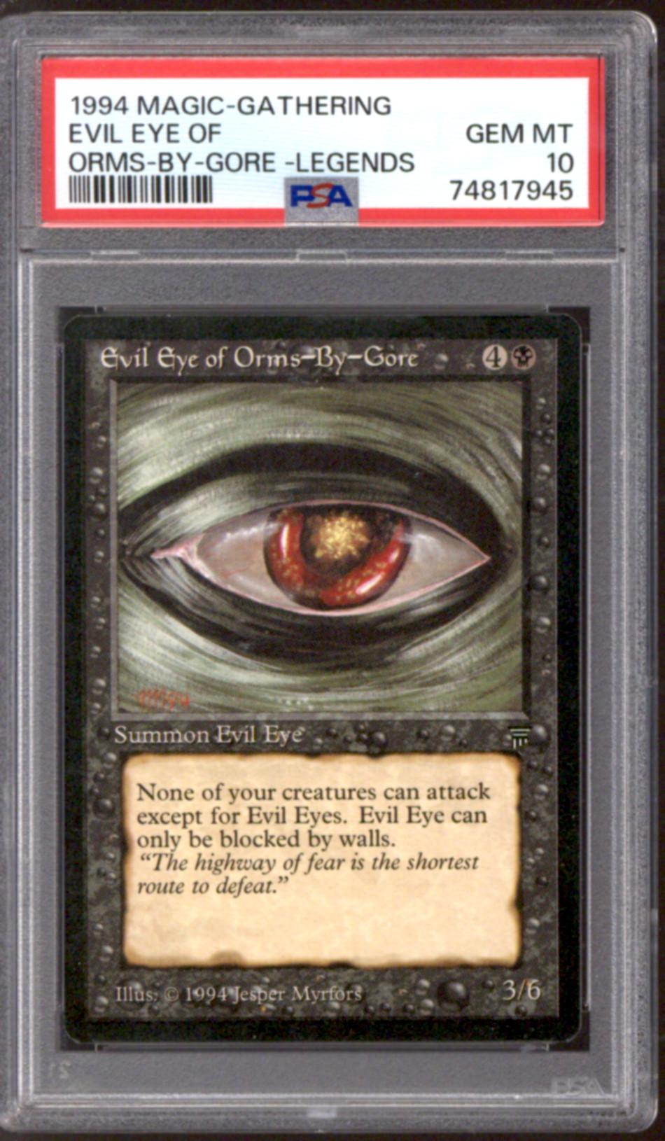 Evil Eye of Orms-by-Gore (PSA 10)