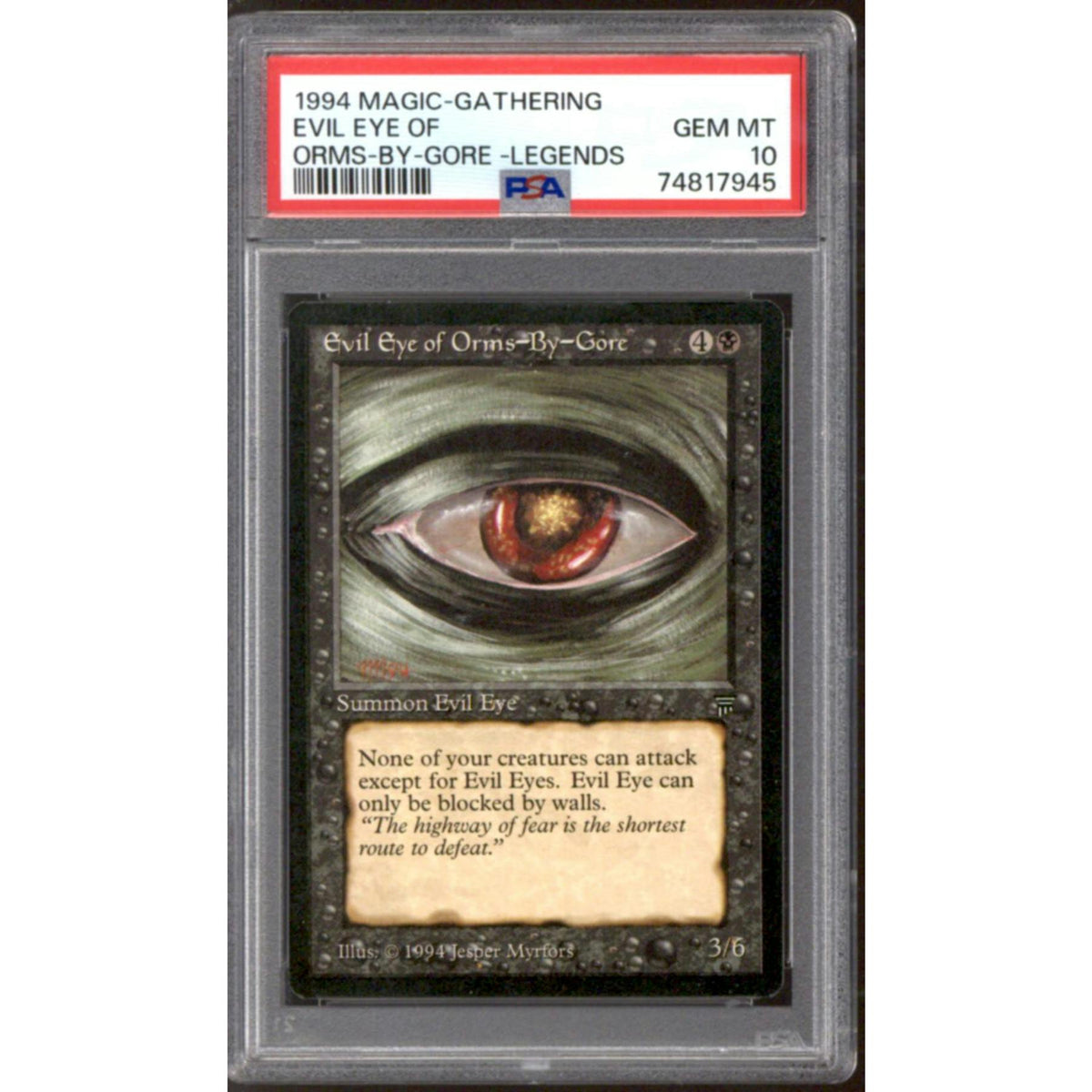 Evil Eye of Orms-by-Gore (PSA 10)